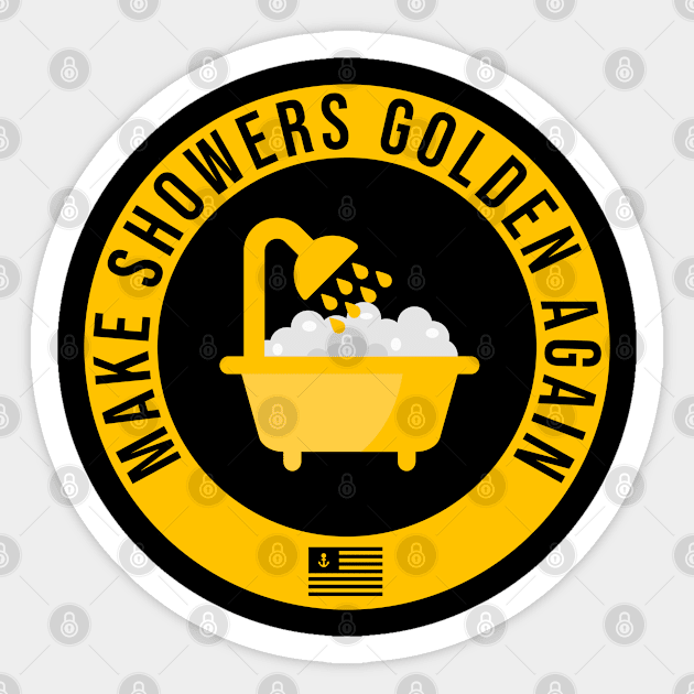 Urine Trouble President - Make Showers Golden Again Sticker by sheepmerch